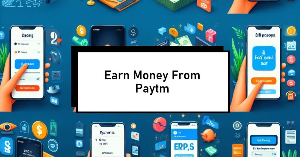 
earn-from-paytm-8