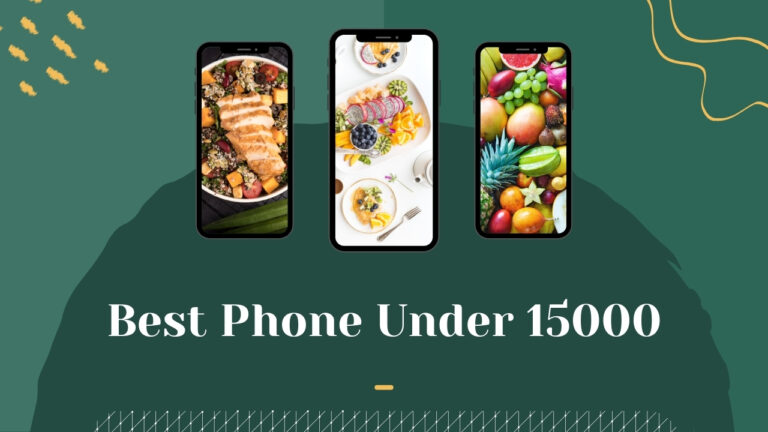 Best Phone Under 15000
